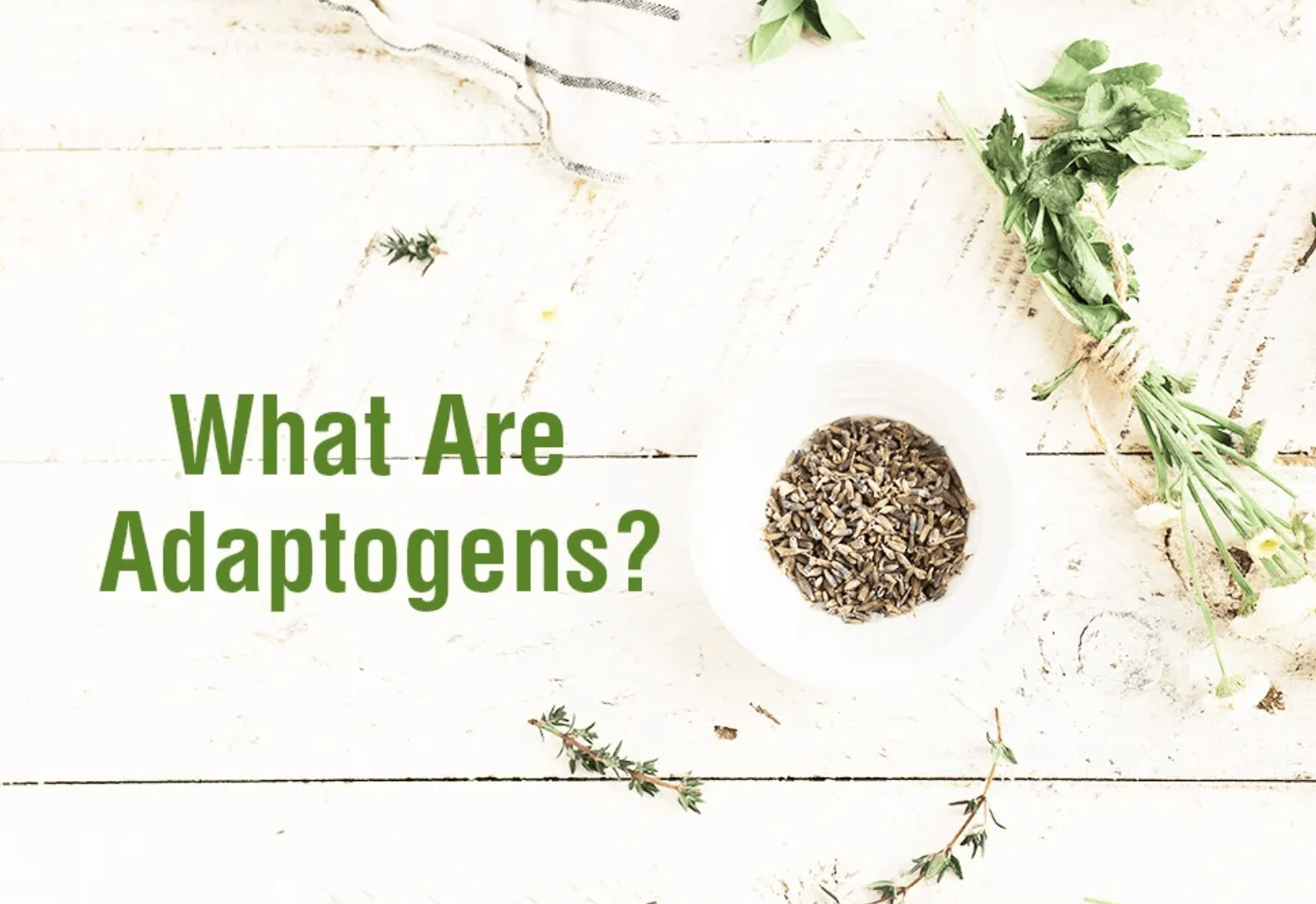 what are adaptogens picture with greenary 
